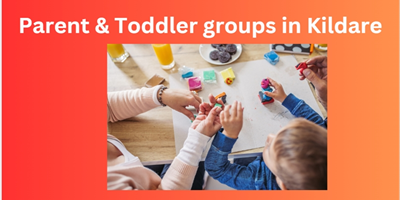 Parent & Toddler Groups in Kildare 